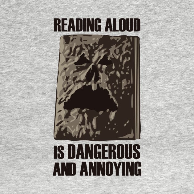 Reading Aloud is Dangerous by DRBlakeman